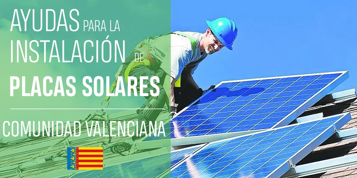 Subvenciones para instalaciones solares en la Comunidad Valenciana